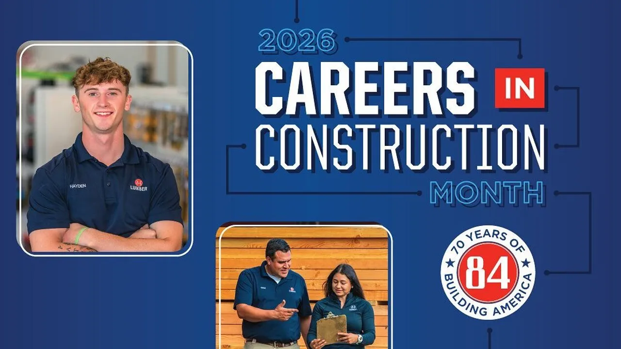 2026 Careers in Construction Month graphic with 84 Lumber employees and anniversary logo.