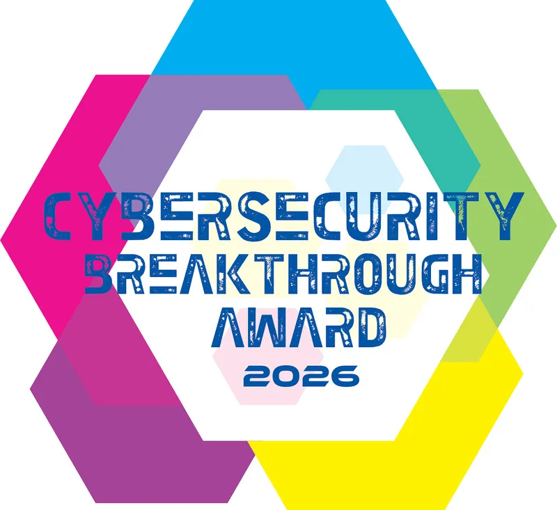 Cybersecurity Breakthrough Award 2026 badge with blue text over colourful geometric shapes.