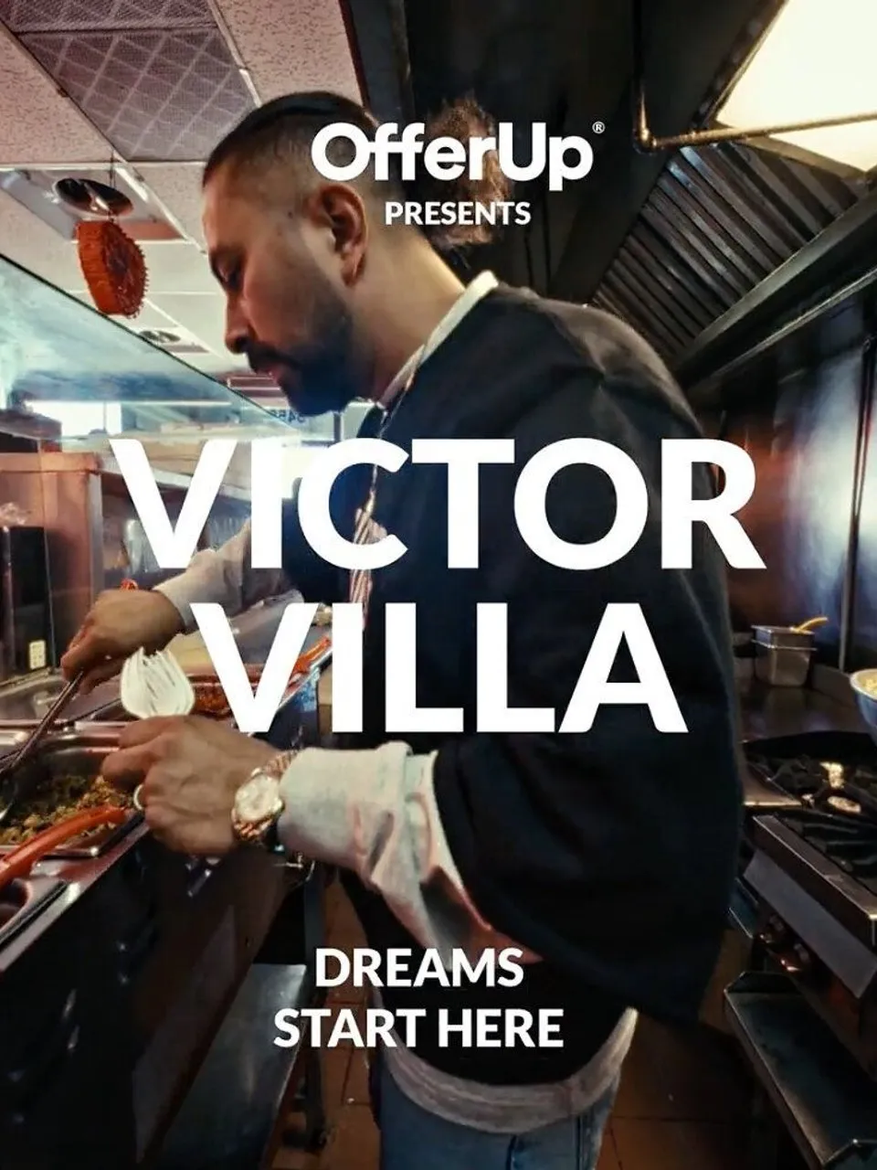 Victor Villa cooking at a restaurant stove, with OfferUp and “Dreams Start Here” text.